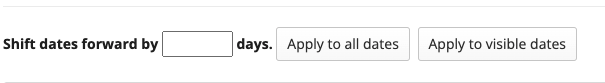 The Shift dates option, showing the options to apply the shift to all dates or to visible dates