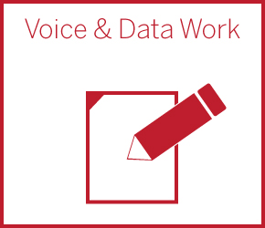 Voice & Data Work